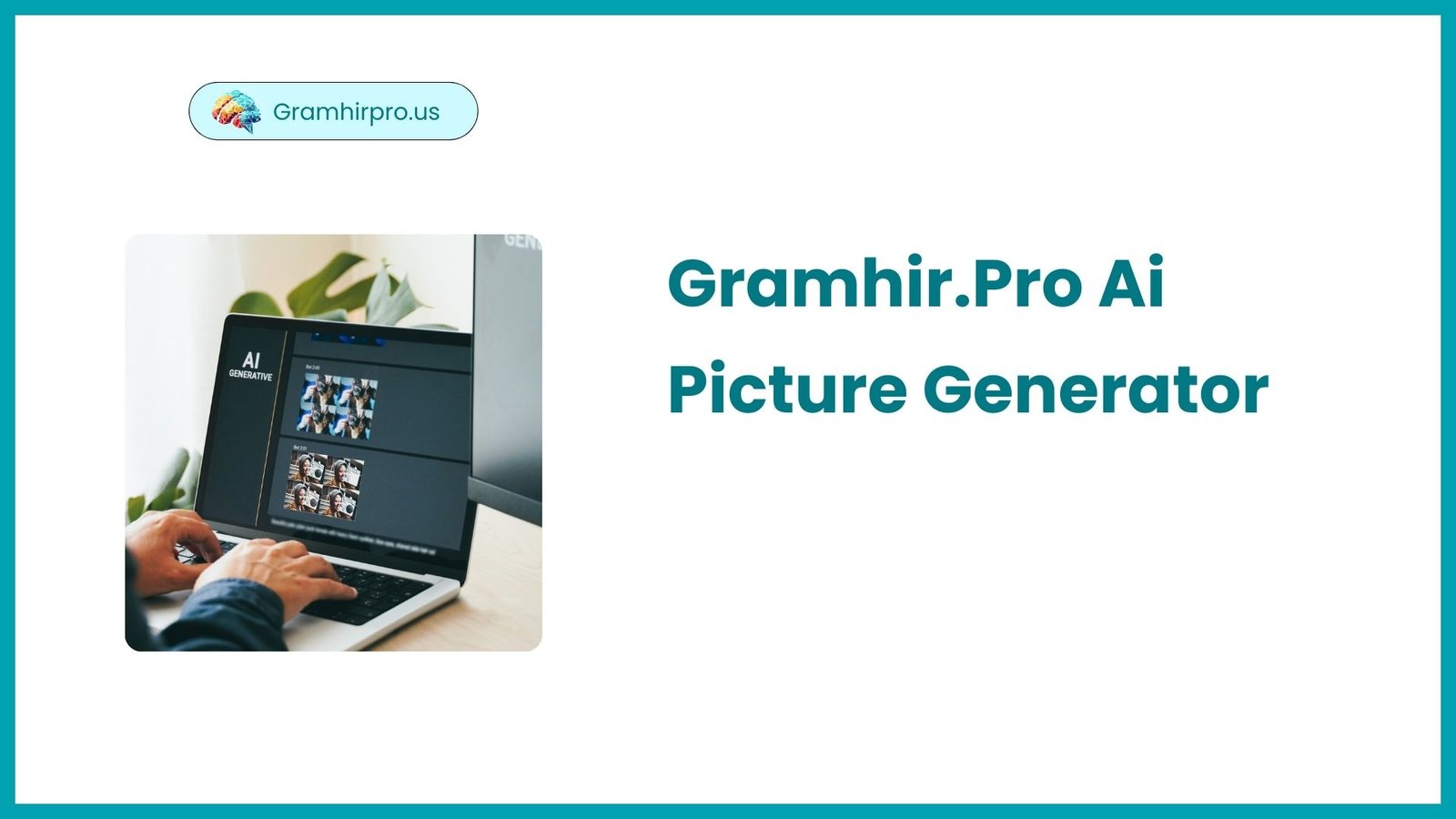 Gramhir.Pro Ai Picture Generator Gramhir.pro AI Picture Generator: Best AI Art & Image Tool